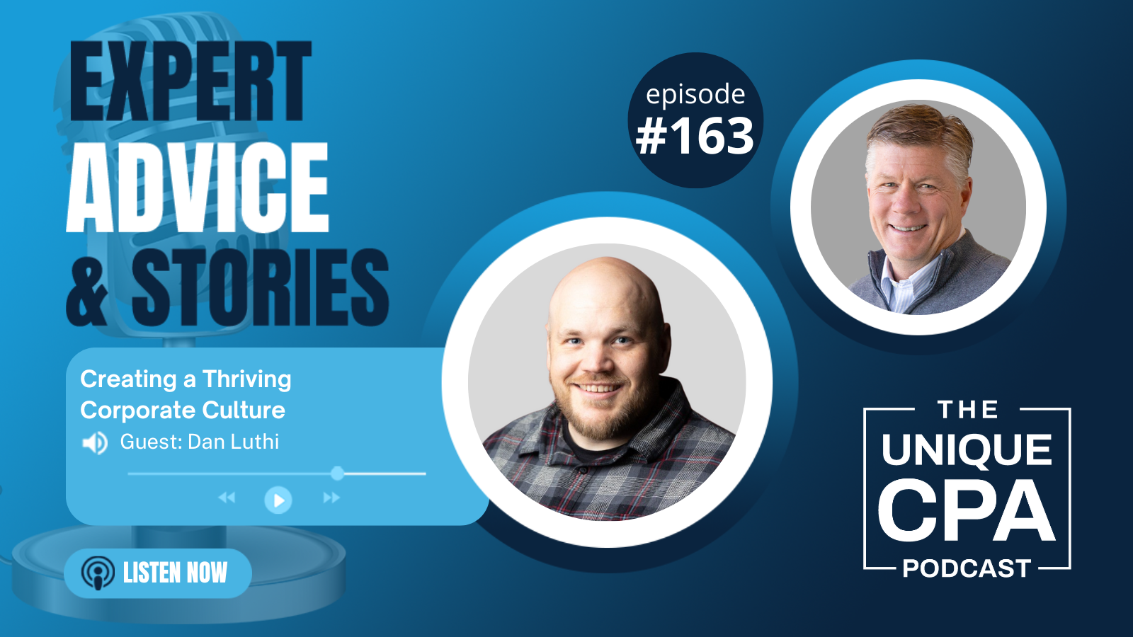 Unique Cpa Featured Image Ep 163 Dan Luthi - Creating A Thriving Corporate Culture - Tri-Merit